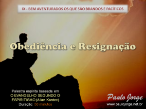 Obediência e Resignação