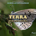 TERRA – HERANÇA DIVINA (Palestra espírita)  RJ-São Pedro da Aldeia-GEFA