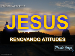 Jesus - Renovando Atitudes